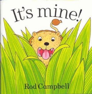 Book cover for it's mine! by Rod Campbell