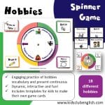 Hobbies Spinner Game Resource. Engaging practice of hobbies vocabulary and present continuous. Dynamic, interactive and fun! Includes templates for kids to make their own game cards.